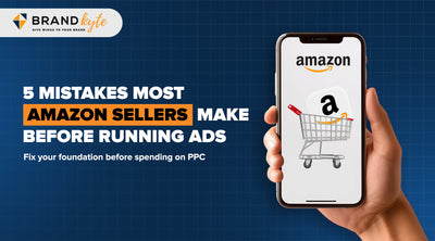 5 Mistakes Amazon Sellers Make Before They Even Run Ads